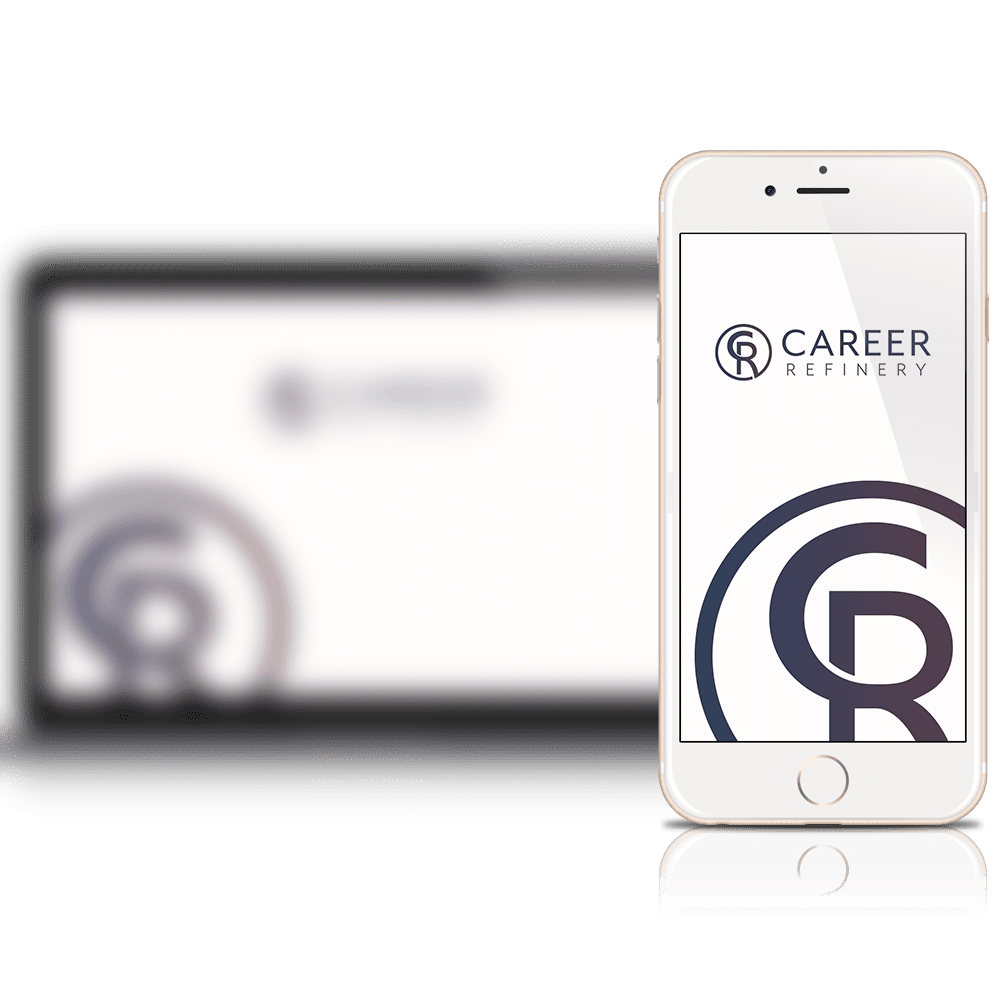 Career Refinery Portal & App, The Career Refinery