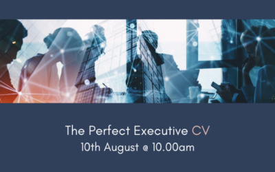 Masterclass – The Perfect Executive CV