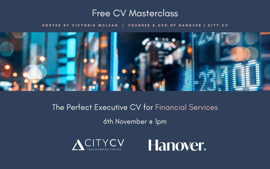 Masterclass – The Perfect Executive CV for Financial Services – 6th Nov 2024