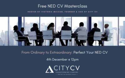 Masterclass – From Ordinary to Extraordinary: Perfect Your NED CV – 4th December 2024