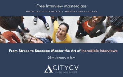 Masterclass –  From Stress to Success: Master the Art of Incredible Interviews – 28th January 2025